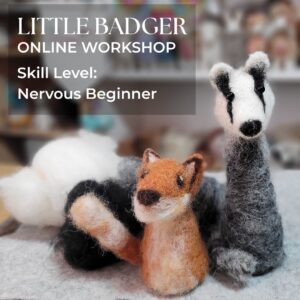 Easy Needle Felted Badger - Online Workshop For Beginners